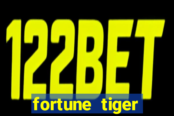 fortune tiger aposta 1 real